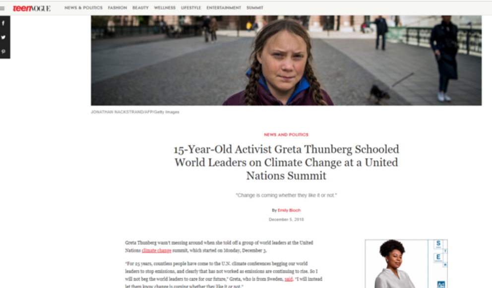 Teen Vogue, December 5, 2018: “15-Year-Old Activist Greta Thunberg Schooled World Leaders on Climate Change at a United Nations Summit”