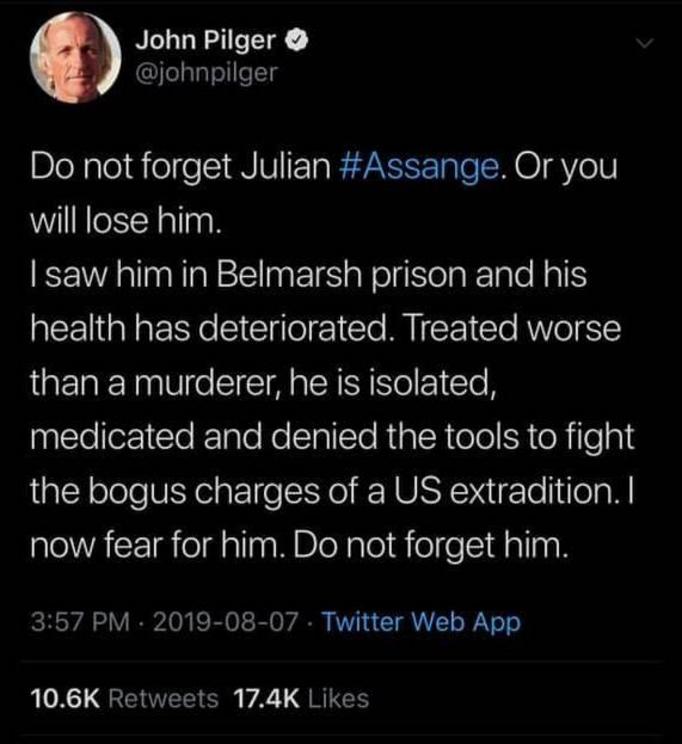 DO NOT FORGET Julian #Assange Says ex USAF Lieutenant Colonel John Pilger Assange-2-1569189264167