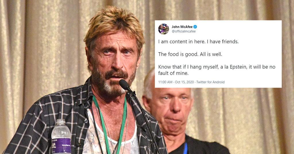 John McAfee repeatedly warned he would be 'suicided' in ...