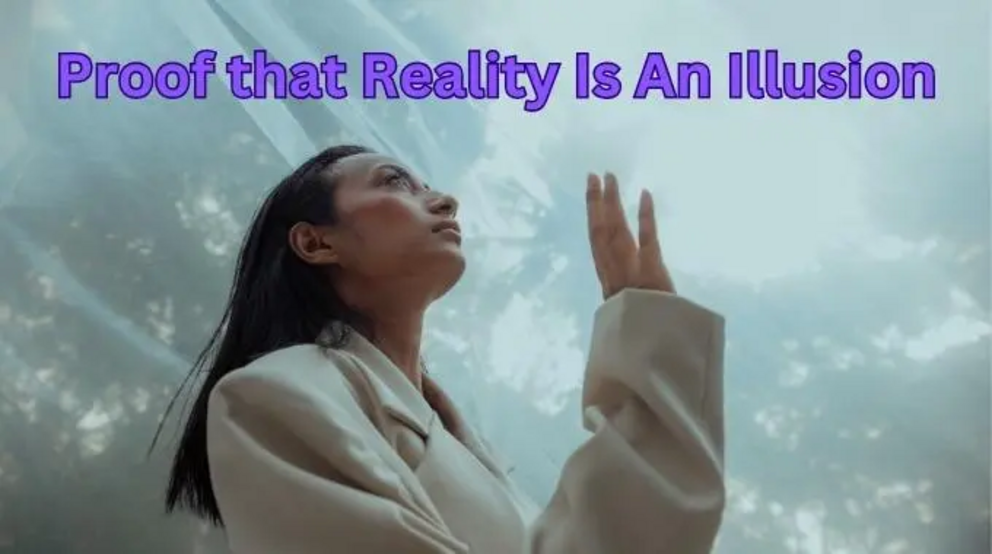 Reality is an illusion - Nexus Newsfeed