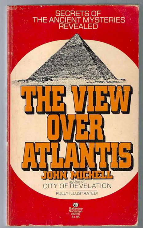 Front cover for John Michell’s The View Over Atlantis, 1969. Source: Amazon